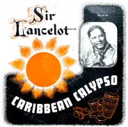 Sir Lancelot - Caribbean Calypso