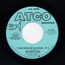 7inch Vinyl Single - Sir Mack Rice - I Can Never Be Satisfied