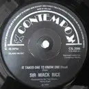 7inch Vinyl Single - Sir Mack Rice - It Takes One To Know One