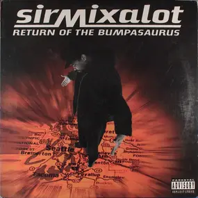 Sir Mix-A-Lot - return of the bumpasaurus