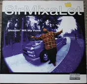 Sir Mix-A-Lot - Sleepin' Wit My Fonk