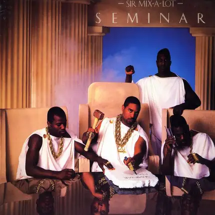 Sir Mix-A-Lot - Seminar