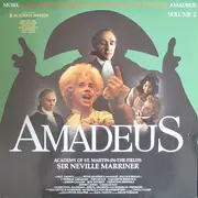 LP - Sir Neville Marriner , The Academy Of St. Martin-in-the-Fields - Amadeus Volume 2 (More Music From The Original Soundtrack Of The Film)