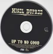 CD - Sir Nigel T. Dupree - Up To No Good
