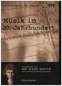 Sir Simon Rattle - Musik Im 20. Jahrhundert 2 - Rhythmus