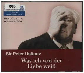 Sir Peter Ustinov - Was ich von der Liebe weiß