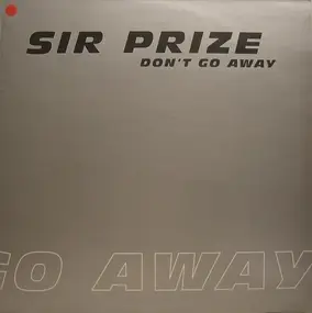 Sir Prize - Don't Go Away