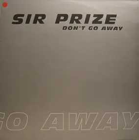 Sir Prize - Don't Go Away