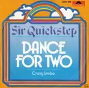 7inch Vinyl Single - Sir Quickstep - Dance For Two