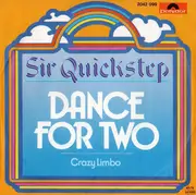 7inch Vinyl Single - Sir Quickstep - Dance For Two