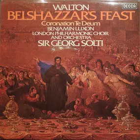 Walton - Belshazzar's Feast : Coronation Te Deum