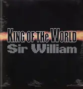Sir William - King Of The World