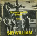 7inch Vinyl Single - Sir William - Shakespeare's Shrew / Patsy