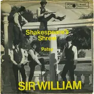 Sir William - Shakespeare's Shrew / Patsy