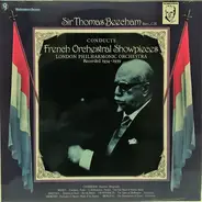 Sir Thomas Beecham , The London Philharmonic Orchestra - French Orchestral Showpieces