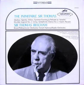 Sir Thomas Beecham - The Inimitable Sir Thomas