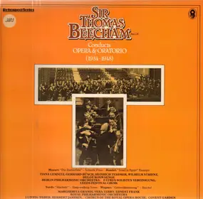 Thomas Beecham - Conducts Opera & Oratorio