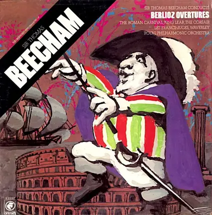 Berlioz - Sir Thomas Beecham Conducts Berlioz Overtures