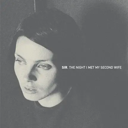 Sir - The Night I Met My Second Wife