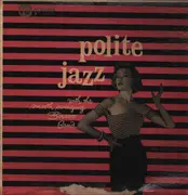 LP - Siravo Band - Polite Jazz - 1st US Mono Press deep groove