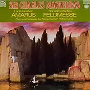 Charles Mackerras - Amarus / Feldmesse