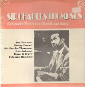 Sir Charles Thompson - Sextet And Band