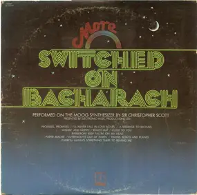 Sir Christopher Scott - More Switched On Bacharach