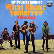7'' - Sir Douglas Quintet - What About Tomorrow / A Nice Song - MONO