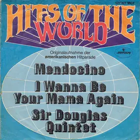 The Sir Douglas Quintet - Mendocino / I Wanna Be Your Mama Again