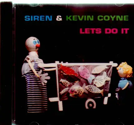 Siren & Kevin Coyne - Lets Do It