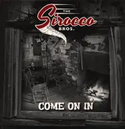 Sirocco Bros. - Come On In
