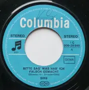 7inch Vinyl Single - Sirs - Bitte Sag' Was Hab' Ich Falsch Gemacht / Du Bist Mein Schönster Gedanke