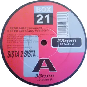 Sista 2 Sista / 2 AM - The Boy Is Mine / Do You Really Want To Hurt Me