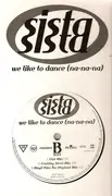 12'' - Sista Sista - We Like To Dance (Na-Na-Na)