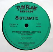 12inch Vinyl Single - Sistematic - I've Been Thinking About You (Remix)