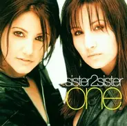 Sister 2 Sister - One