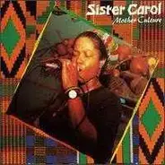 Sister Carol - Mother Culture