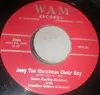 7inch Vinyl Single - Sister Cecilla With Ursuline Sisters - Joey The Christmas Choir Boy / I Want Christ Back In Christmas