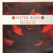 Sister Bliss - Deliver Me