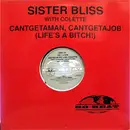 12'' - Sister Bliss with Colette - Cantgetaman Cantgetajob (Life's A Bitch)