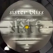 12inch Vinyl Single - Sister Bliss - Sister Sister