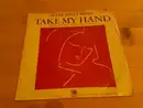 7inch Vinyl Single - Sister Janet Mead - Take My Hand