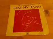Sister Janet Mead - Take My Hand