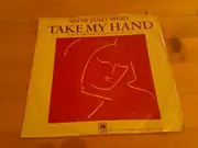 7inch Vinyl Single - Sister Janet Mead - Take My Hand