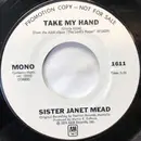 7inch Vinyl Single - Sister Janet Mead - Take My Hand