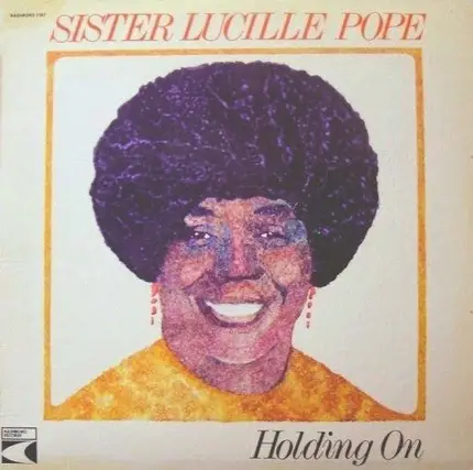 Sister Lucille Pope - Holding On