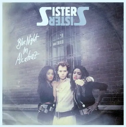 Sister Sister - Blue Night In Alcatraz