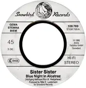7inch Vinyl Single - Sister Sister - Blue Night In Alcatraz