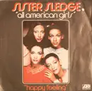 7inch Vinyl Single - Sister Sledge - All American Girls / Happy Feeling