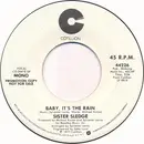 7inch Vinyl Single - Sister Sledge - Baby, It's The Rain